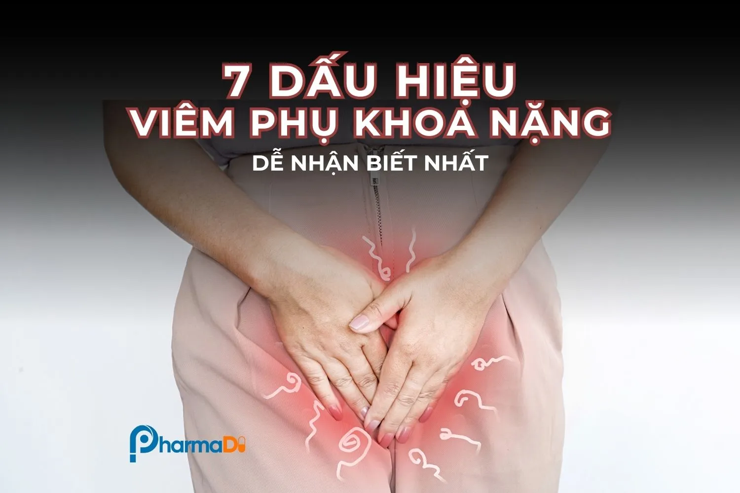 viêm phụ khoa nặng
